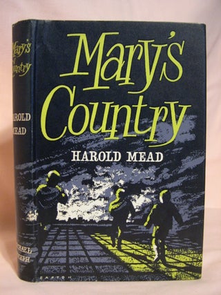 Item #40703 MARY'S COUNTRY. Harold Mead