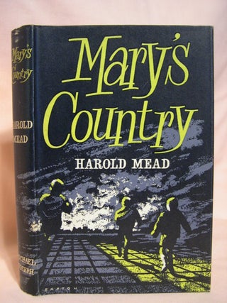 Item #40704 MARY'S COUNTRY. Harold Mead