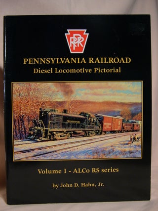 Item #40720 PENNSYLVANIA RAILROAD DIESEL LOCOMOTIVE PICTORIAL, VOLUME ONE [1] - ALCO RS SERIES....