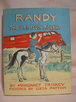 Item #40779 RANDY AND THE CRIMSON ROCKET. Margaret Friskey
