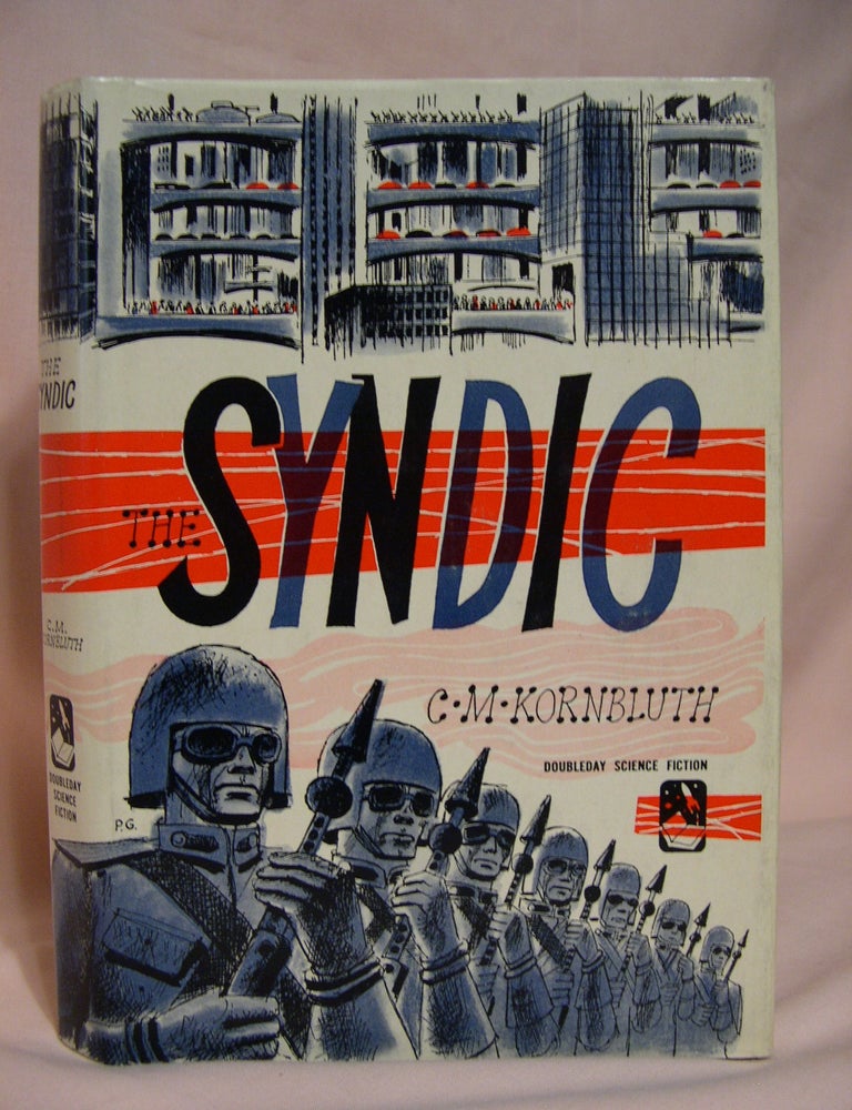 Item #40873 THE SYNDIC. Cyril M. Kornbluth.