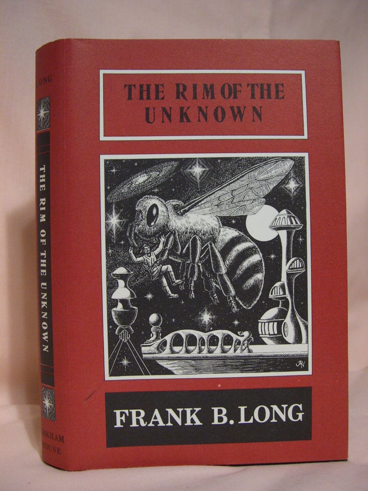 Item #40905 THE RIM OF THE UNKNOWN. Frank Belknap Long.