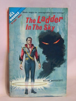 Item #40981 THE LADDER IN THE SKY, bound with THE DARKNESS BEFORE DAWN. Keith Woodcott, Robert...