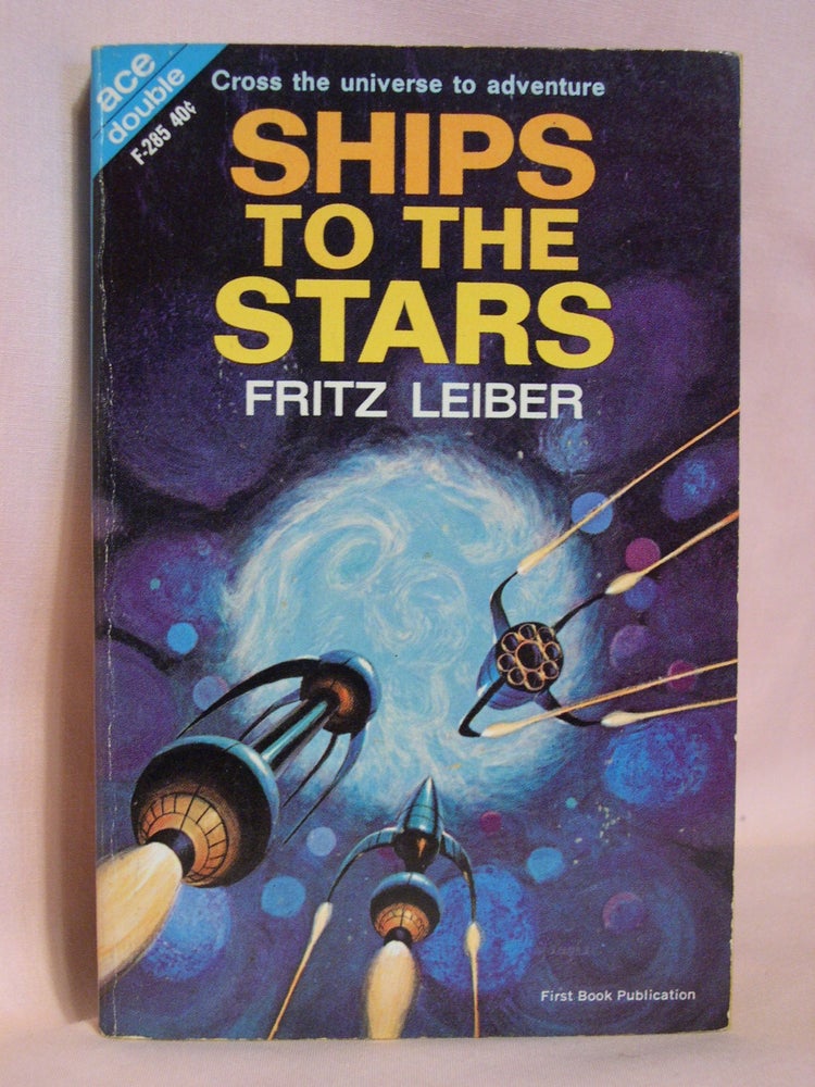 Item #40983 SHIPS TO THE STARS, bound with THE MILLION YEAR HUNT. Fritz Leiber, Kenneth Bulmer.