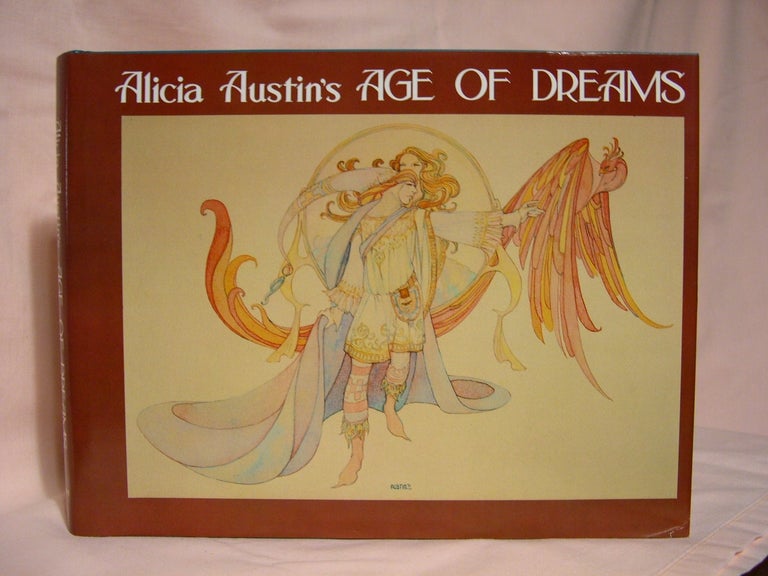 Item #41015 ALICIA AUSTIN'S AGE OF DREAMS. Alicia Austin.