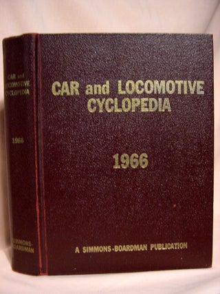 Item #41039 CAR AND LOCOMOTIVE CYCLOPEDIA OF AMERICAN PRACTICES, 1966. C. L. Combes