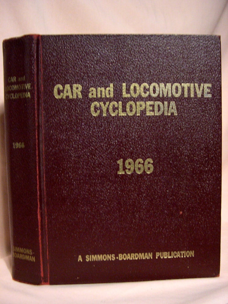 Item #41039 CAR AND LOCOMOTIVE CYCLOPEDIA OF AMERICAN PRACTICES, 1966. C. L. Combes.