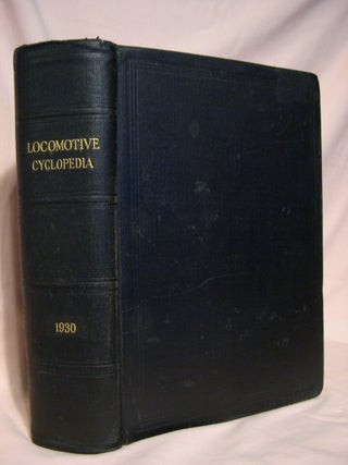 Item #41098 LOCOMOTIVE CYCLOPEDIA OF AMERICAN PRACTICE, 1930. Roy V. Wright