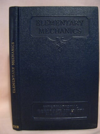 Item #41191 ELEMENTARY MECHANICS, PARTS 1 - 4. I. C. S. Staff