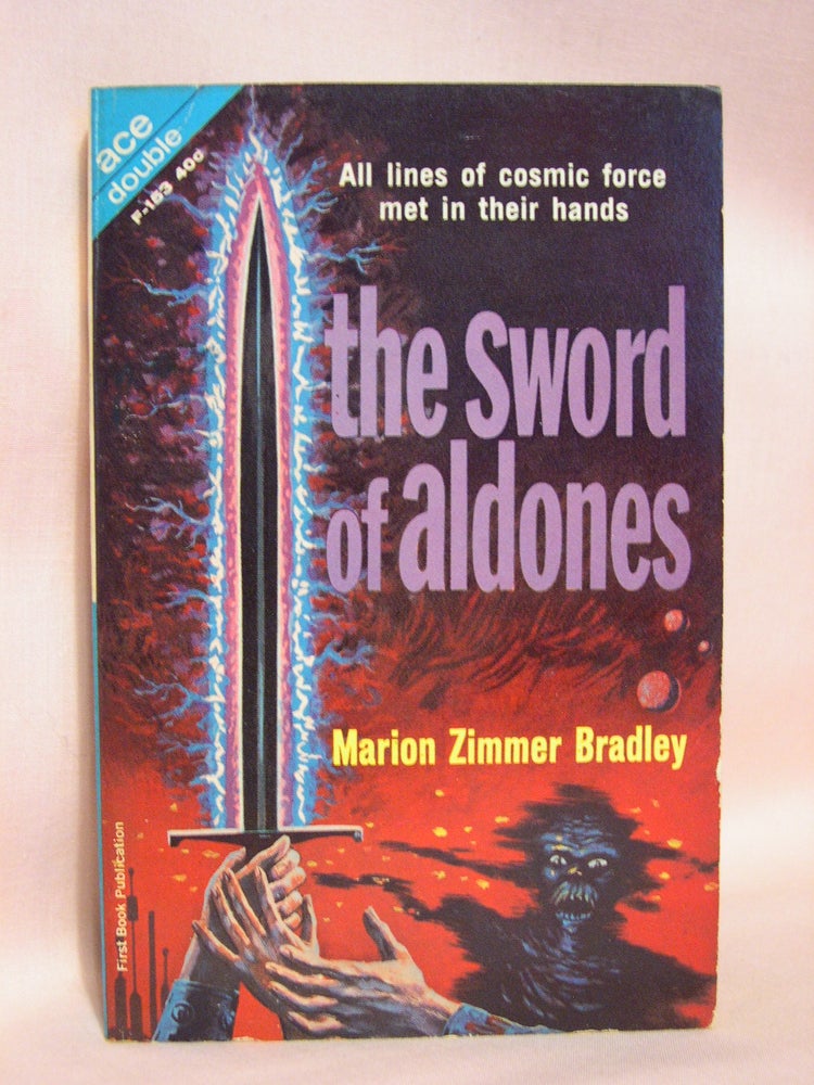 Item #41207 THE SWORD OF ALDONES, bound with THE PLANET SAVERS. Marion Zimmer Bradley.
