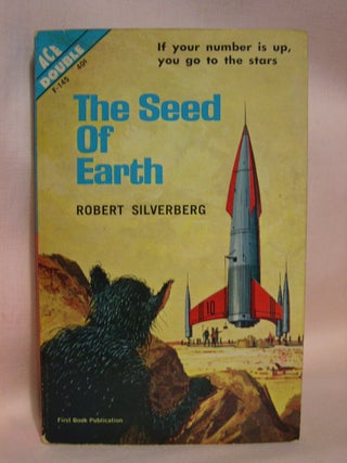 Item #41213 THE SEED OF EARTH, bound with NEXT STOP THE STARS. Robert Silverberg