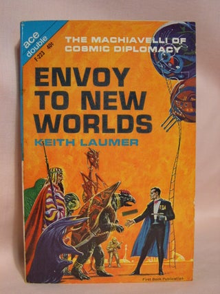Item #41217 ENVOY TO NEW WORLDS, bound with FLIGHT FROM YESTERDAY. Keith Laumer, Robert Moore...