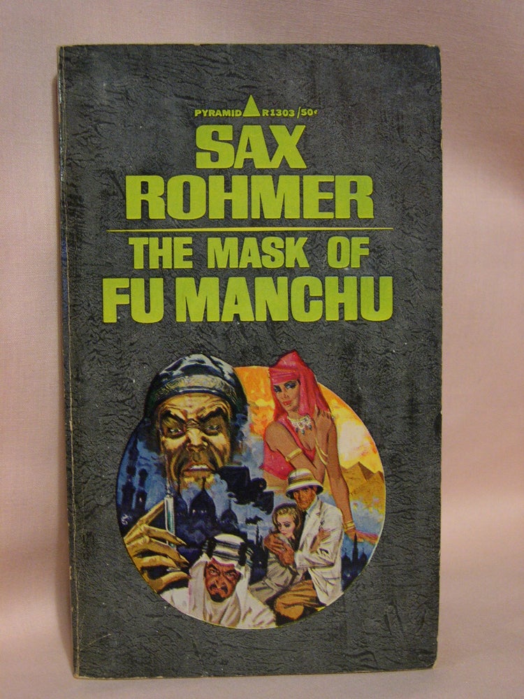 Item #41232 THE MASK OF FU MANCHU. Sax Rohmer.
