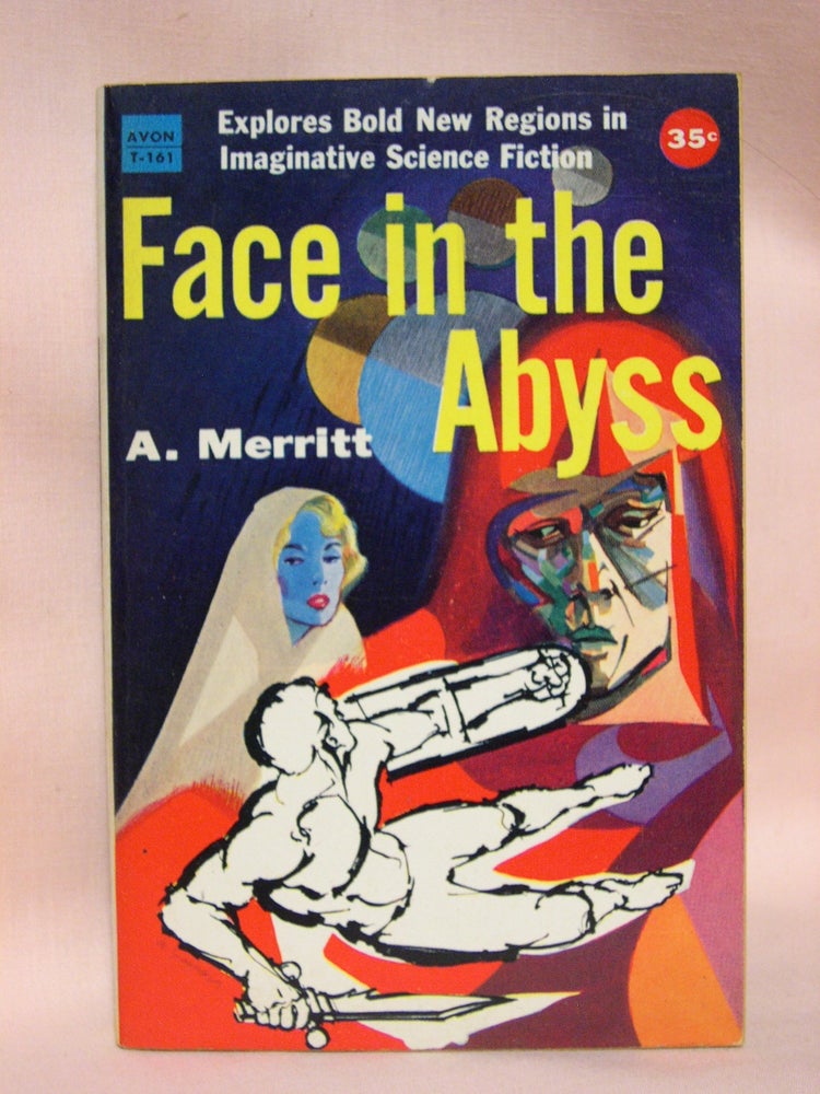 Item #41260 FACE IN THE ABYSS. A. Merritt.