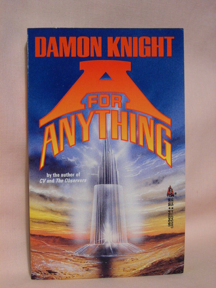 Item #41315 A FOR ANYTHING. Damon Knight.