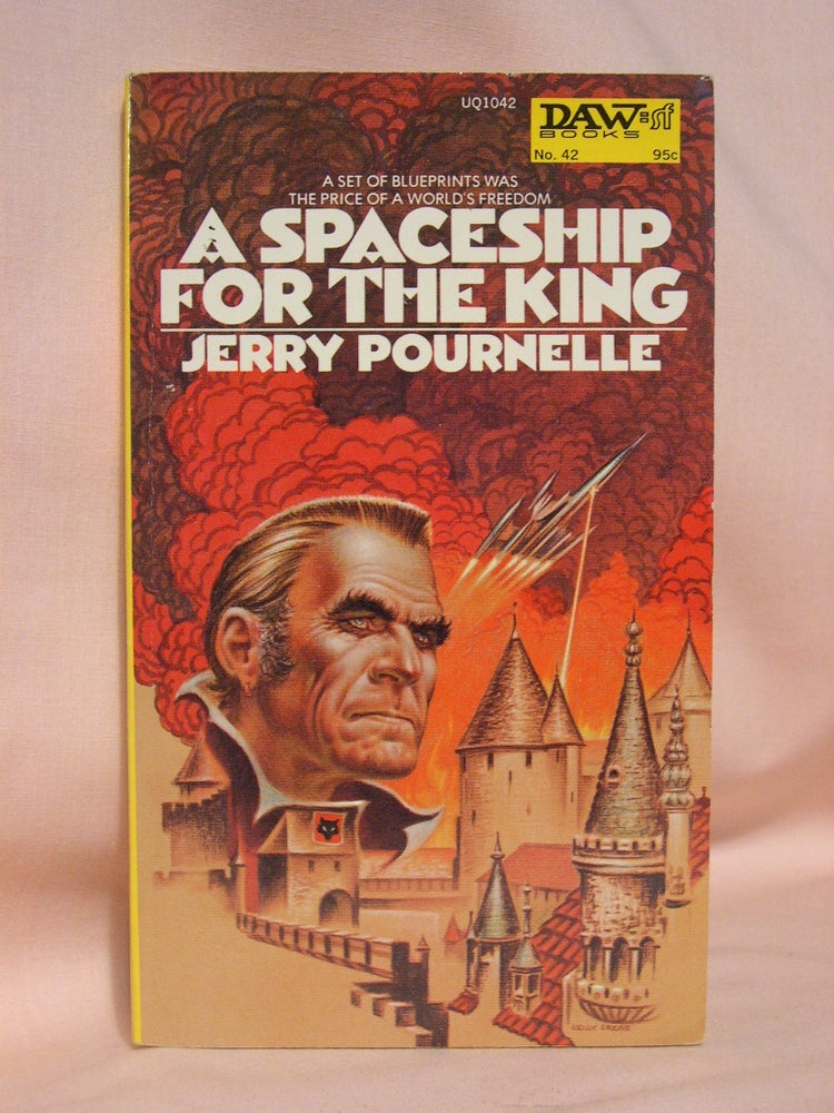 Item #41355 A SPACESHIP FOR THE KING. Jerry Pournelle.