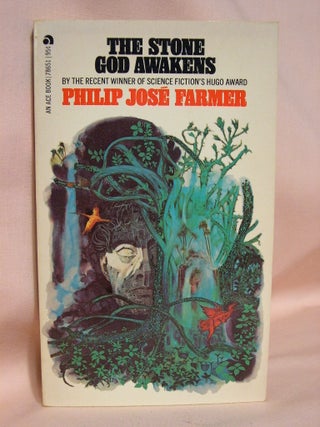 Item #41361 THE STONE GOD AWAKENS. Philip José Farmer