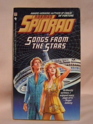 Item #41385 SONGS FROM THE STARS. Norman Spinrad
