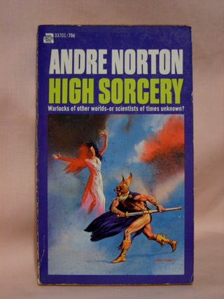 Item #41405 HIGH SORCERY. Andre Norton