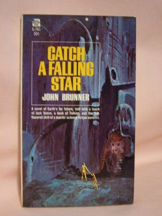 Item #41428 CATCH A FALLING STAR. John Brunner
