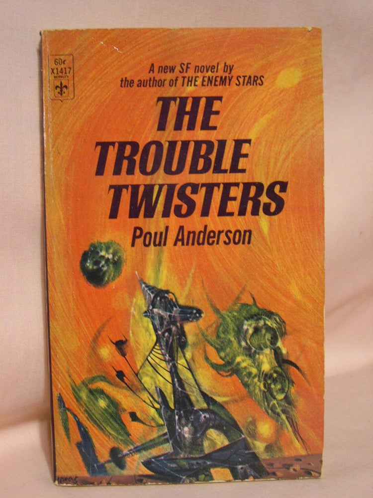Item #41432 THE TROUBLE TWISTERS. Poul Anderson.