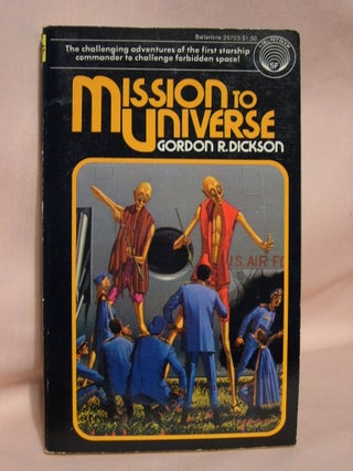 Item #41437 MISSION TO UNIVERSE. Gordon R. Dickson