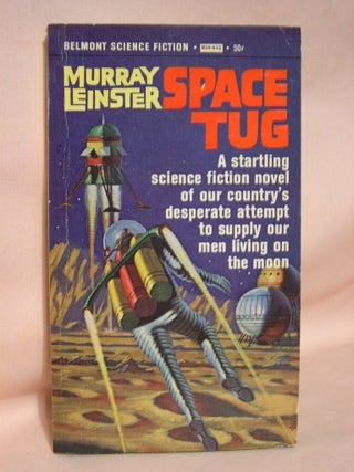 Item #41444 SPACE TUG. Murray Leinster