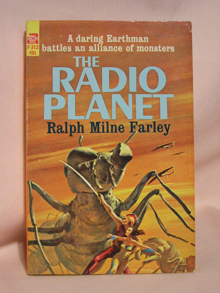 Item #41455 THE RADIO PLANET. Ralph Milne Farley.