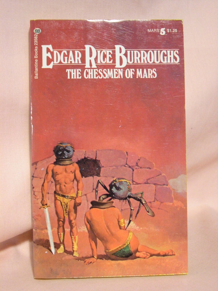 Item #41463 THE CHESSMEN OF MARS. Edgar Rice Burroughs.