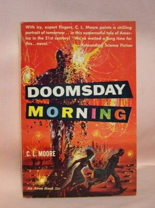 Item #41513 DOOMSDAY MORNING. C. L. Moore