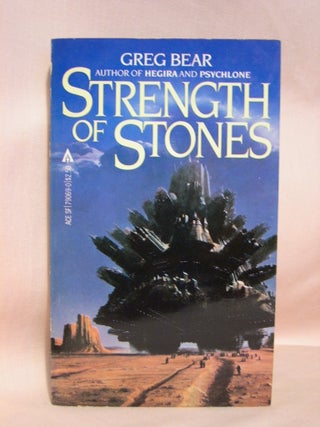 Item #41514 STRENGTH OF STONES. Greg Bear