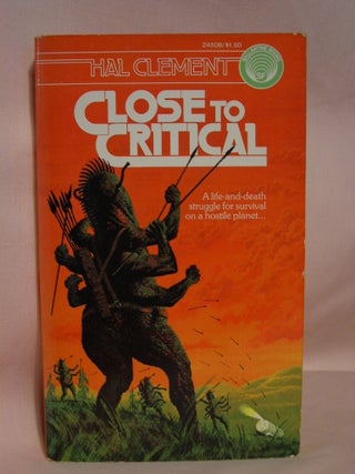 Item #41518 CLOSE TO CRITICAL. Hal Clement, Harry Clement Stubbs