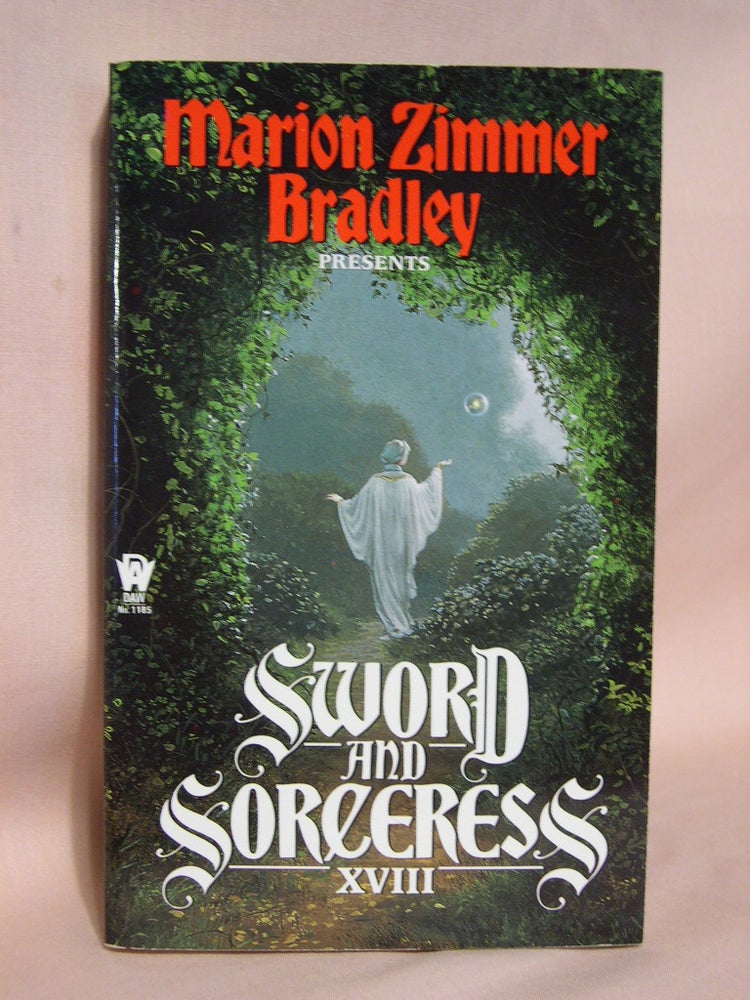 Item #41569 SWORD AND SORCERESS XVIII. Marion Zimmer Bradley.