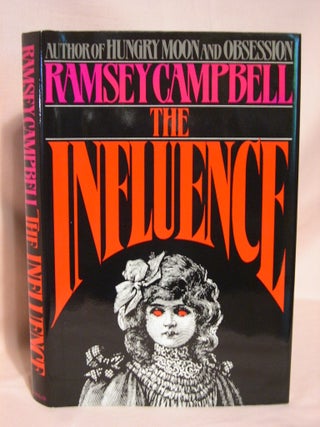 Item #41581 THE INFLUENCE. Ramsey Campbell