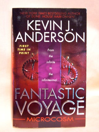 Item #41601 FANTASTIC VOYAGE: MICROCOSM. Kevin J. Anderson