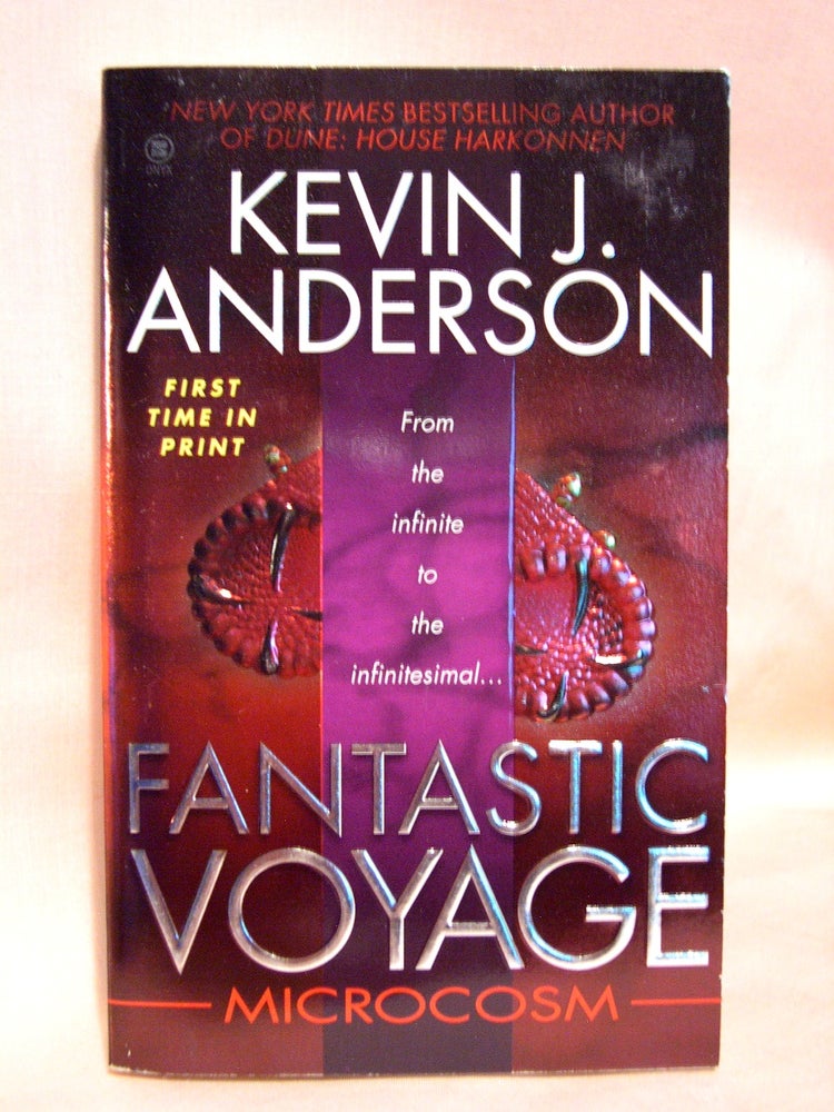 Item #41601 FANTASTIC VOYAGE: MICROCOSM. Kevin J. Anderson.