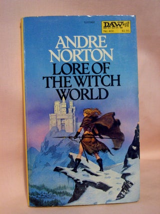 Item #41603 LORE OF THE WITCH WORLD. Andre Norton