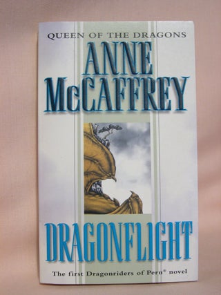 Item #41673 DRAGONFLIGHT: VOLUME I OF THE DRAGON RIDERS OF PERN. Anne McCaffrey