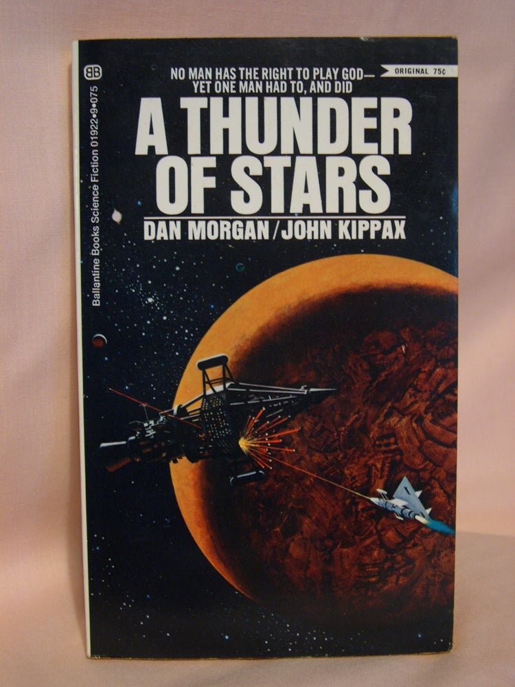 Item #41758 A THUNDER OF STARS. Dan Morgan, John Kippax.