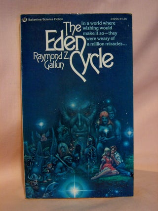 Item #41764 THE EDEN CYCLE. Raymond Z. Gallun