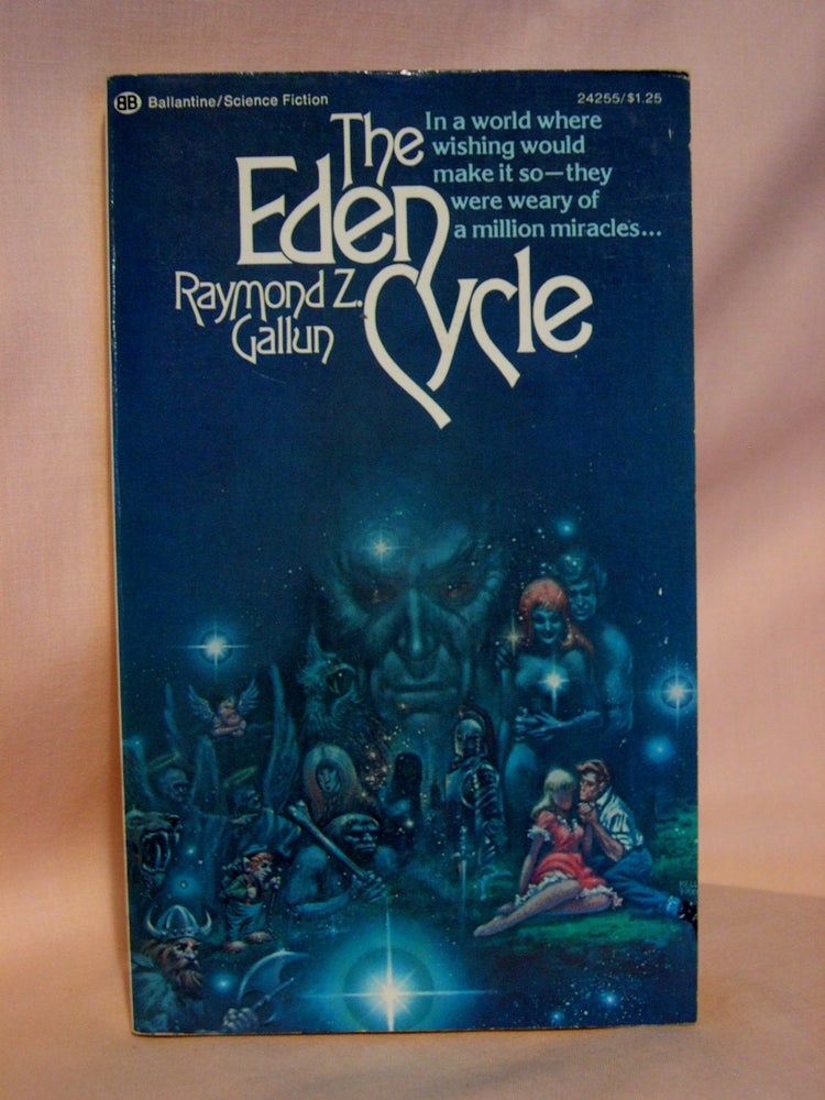 Item #41764 THE EDEN CYCLE. Raymond Z. Gallun.