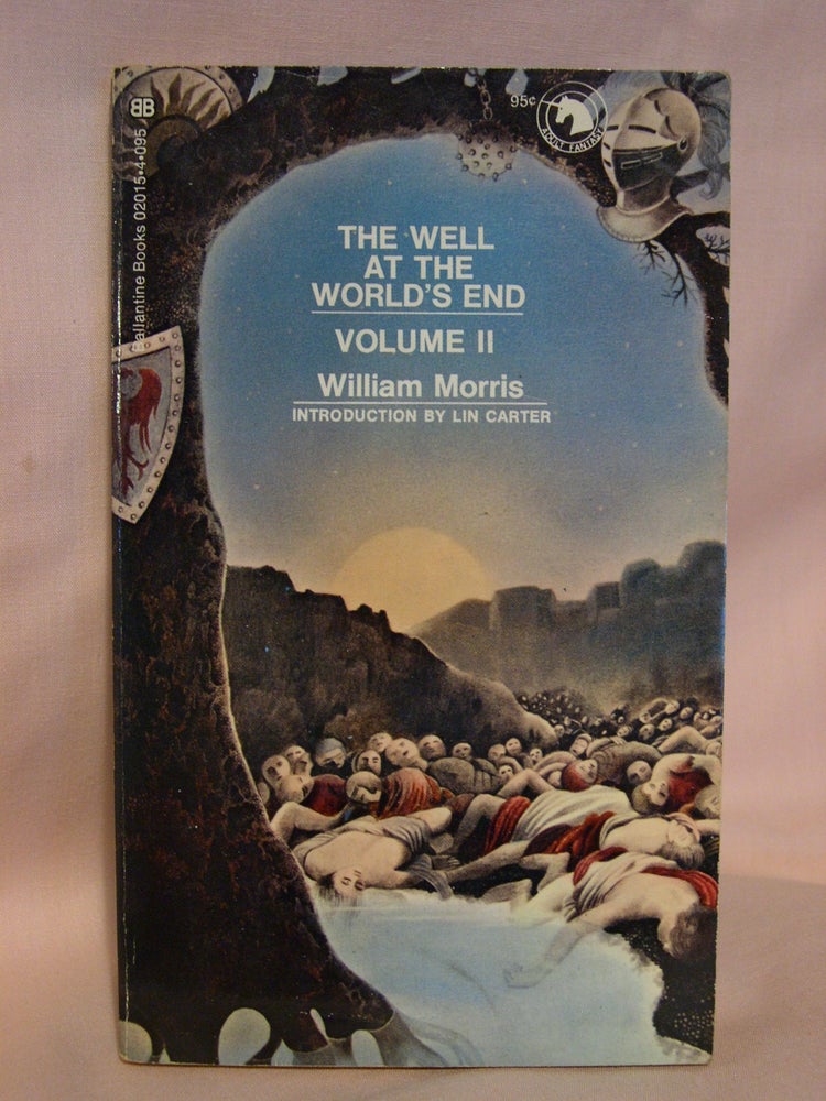 Item #41774 THE WELL AT THE WORLD'S END, VOLUME II. William Morris.