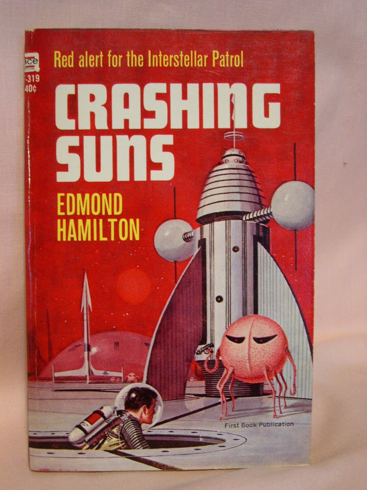 Item #41793 CRASHING SUNS. Edmond Hamilton.