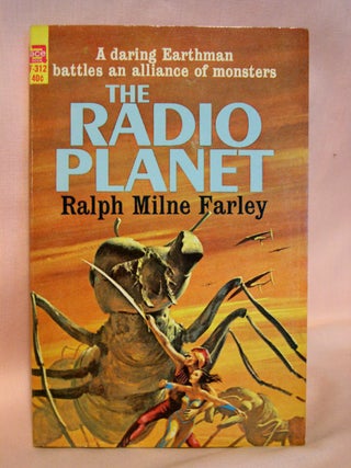 Item #41794 THE RADIO PLANET. Ralph Milne Farley