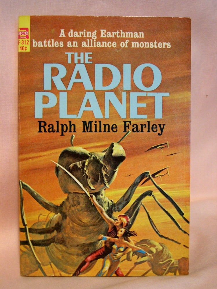 Item #41794 THE RADIO PLANET. Ralph Milne Farley.