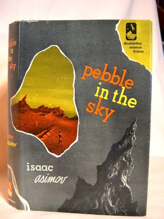 Item #41825 PEBBLE IN THE SKY. Isaac Asimov