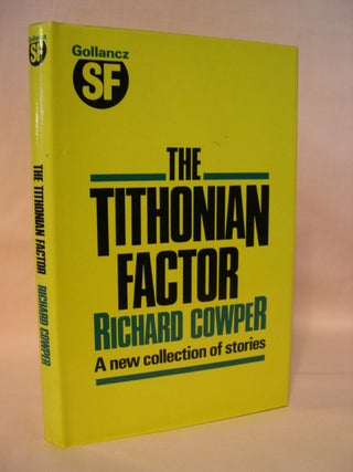 Item #41877 THE TITHONIAN FACTOR. Richard Cowper