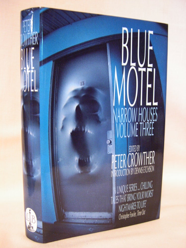Item #41879 BLUE MOTEL; NARROW HOUSES VOLUME 3. Peter Crowther.