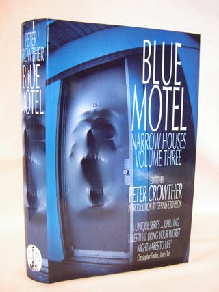 Item #41880 BLUE MOTEL; NARROW HOUSES VOLUME 3. Peter Crowther