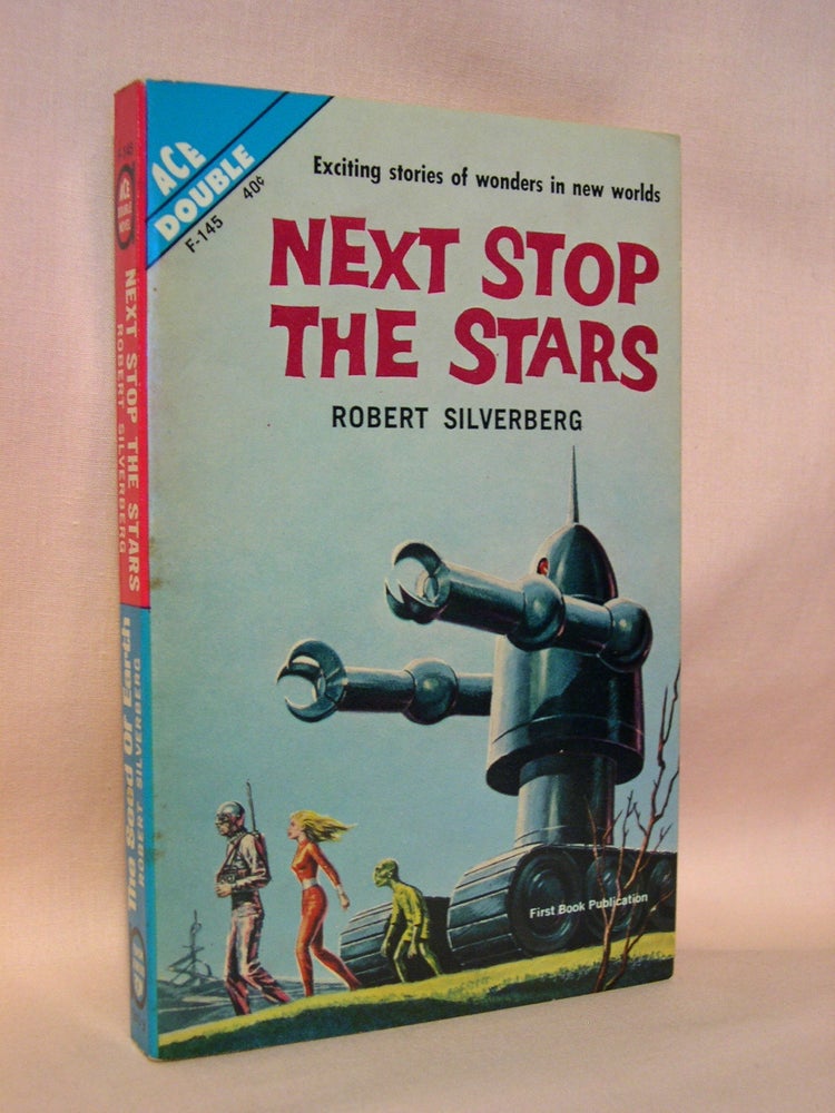 Item #41891 NEXT STOP THE STARS bound with THE SEED OF EARTH. Robert Silverberg.